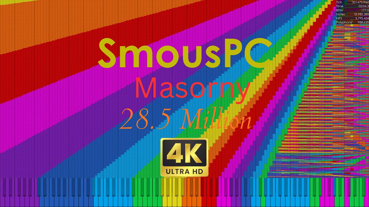 [Black MIDI][4K60FPS] SmousPC - 28.5 Million | Masorny