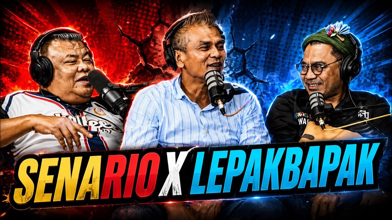 EP 258 - SENARIO X LEPAK BAPAK