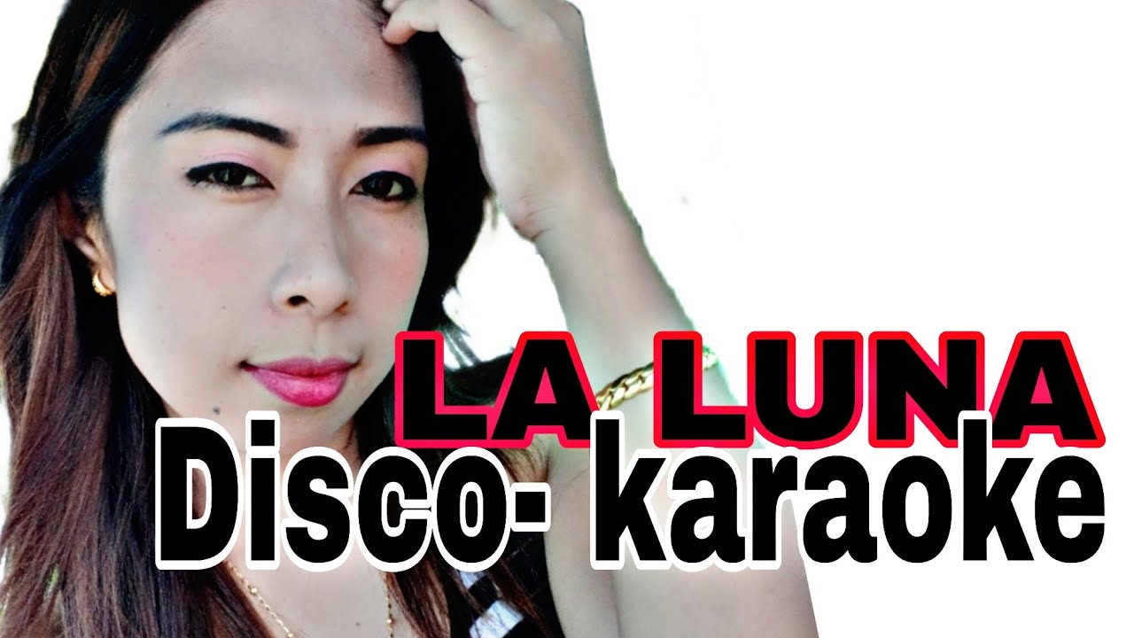 La Luna - Disco Karaoke
