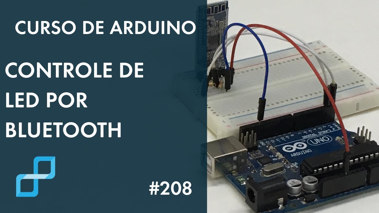 CONTROLE DE LED POR BLUETOOTH | Curso de Arduino #208