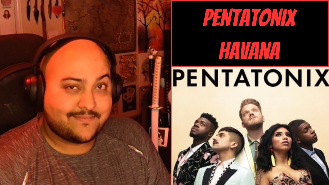 Pentatonix: Havana [Reaction] - A Sultry Symphony