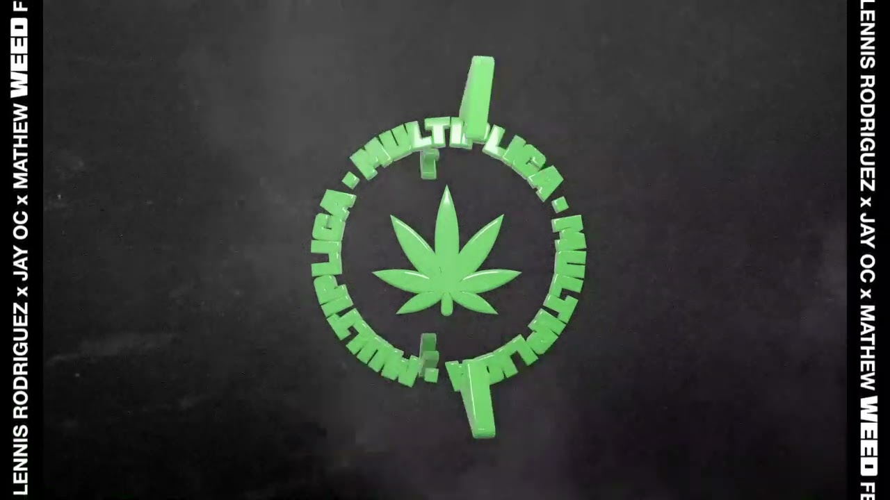 Felp 22, Lennis Rodriguez, MULTIPLICA ft. Jay Oc, Mathew - WEED (OFFICIAL VISUALIZER)