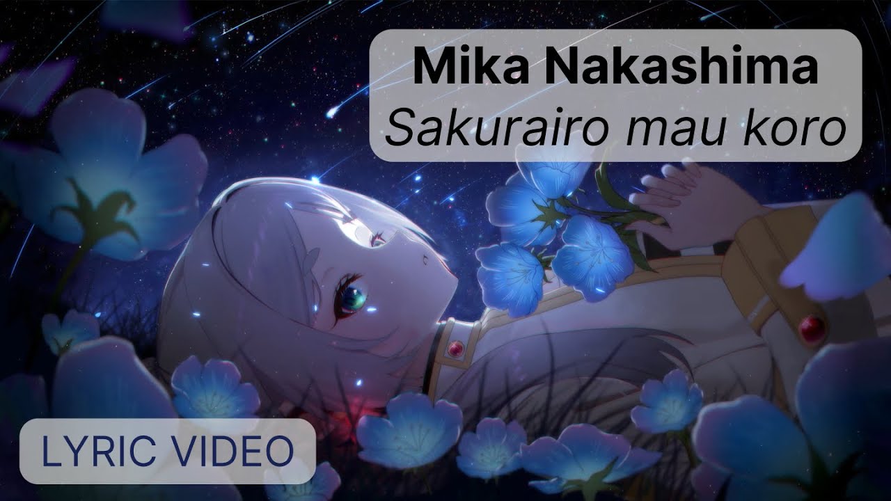 Mika Nakashima - Sakurairo mau koro (桜色舞うころ) English Lyric Video | Letra espa&ntilde;ol