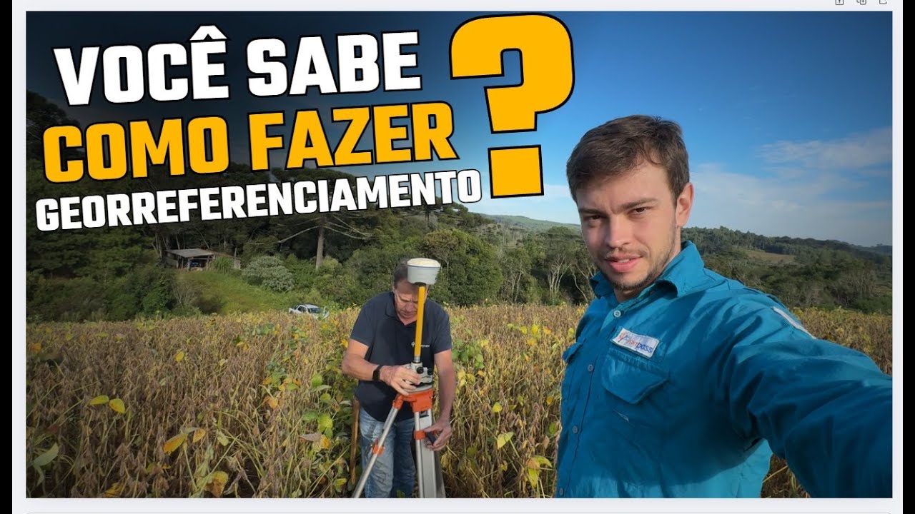 Georreferenciamento Rural na Prática
