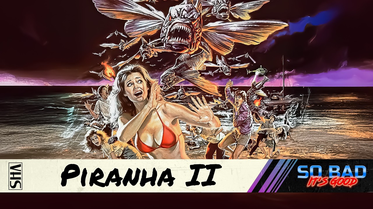 James Cameron made the best flying piranha movie ever | Piranha II