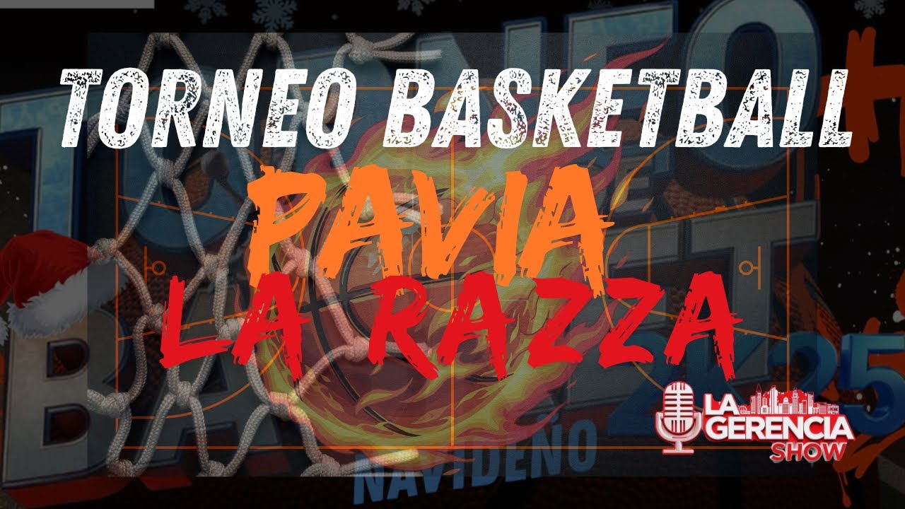TORNEO BASKET PAVIA LA RAZZA 2k25.