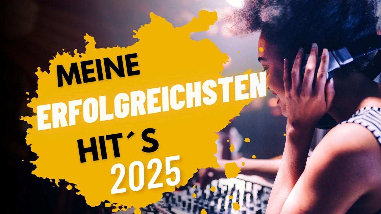 Meine Erfolgreichsten Hit´s 2025