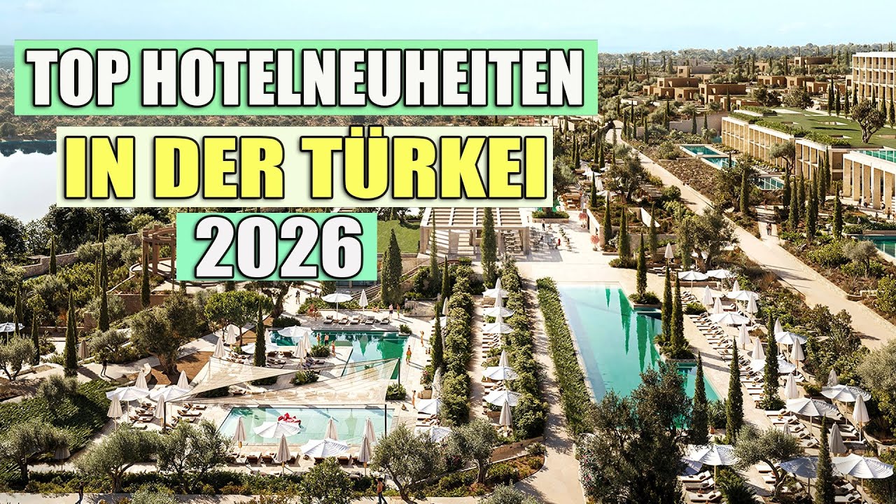 Welche neuen Hotels werden 2026 in der Türkei eröffnet? Top-9 Hotelneuheiten in der Türkei