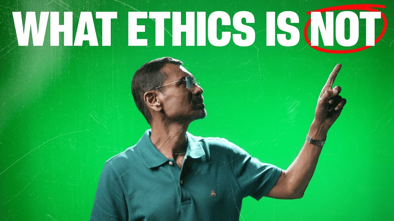 What Ethics is not? | KM Pathi | Ethics101