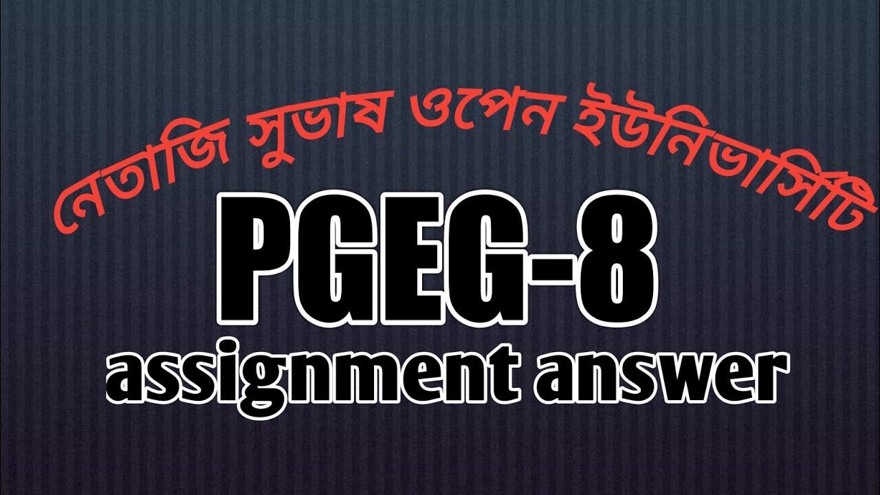 PGBG-8 paper assignment question answer Netaji Subhash open University