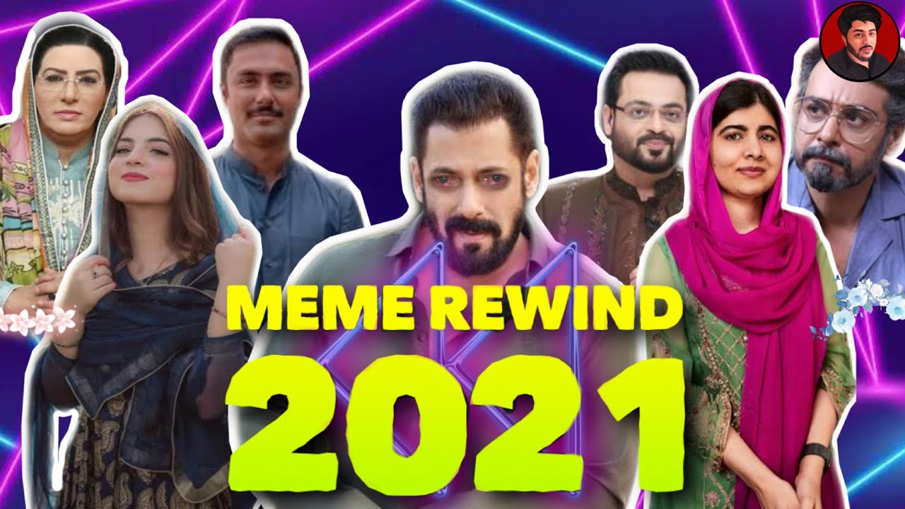 MEME REWIND YEAR 2021 | BOLO WAJAHAT