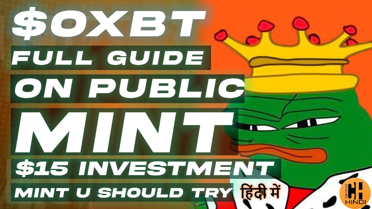 $OXBT - BRC-20 Public Mint ⛏ Full Guide 🎮Only $15 Investment- Hindi