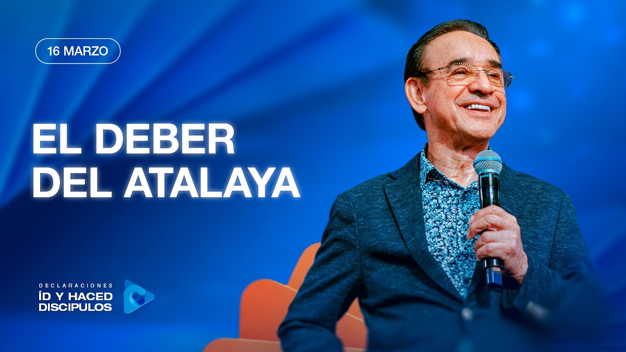 Declaración del día - El deber del Atalaya - 16 Marzo 2026