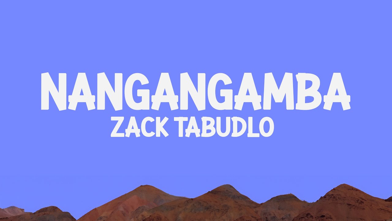 Zack Tabudlo - Nangangamba (Lyrics)