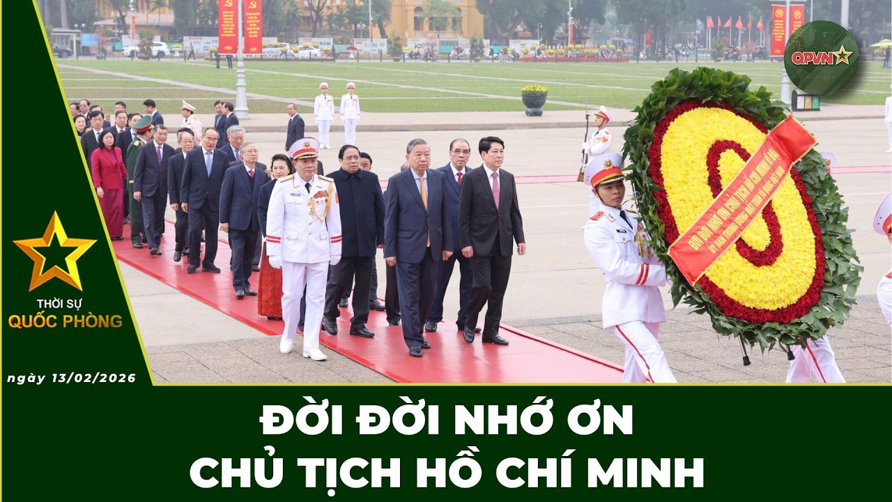🔴 Trực Tiếp | Bản Tin Tối 13.02: Đời Đời Nhớ Ơn Chủ Tịch Hồ Chí Minh | QPVN Digital