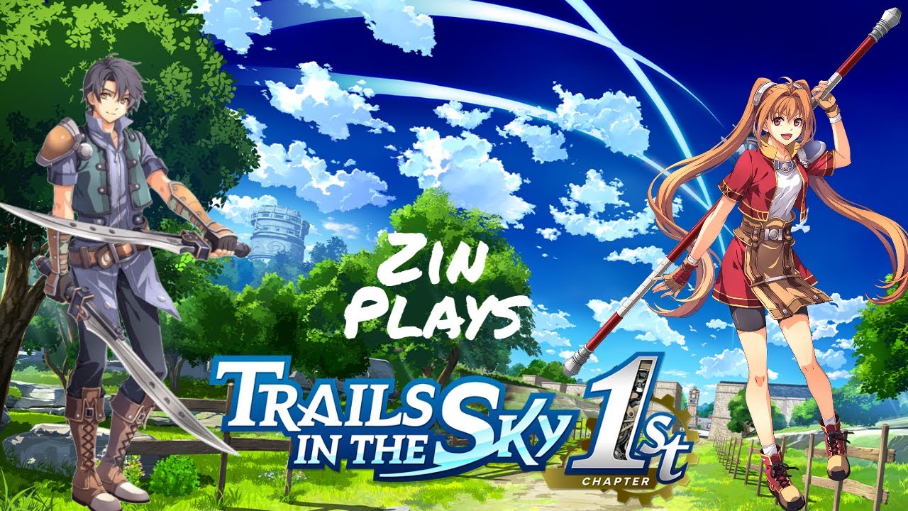 Zin Plays Trails In The Sky 1st Chapter Part 11 Where Is Estelle And Joshua Father....?
