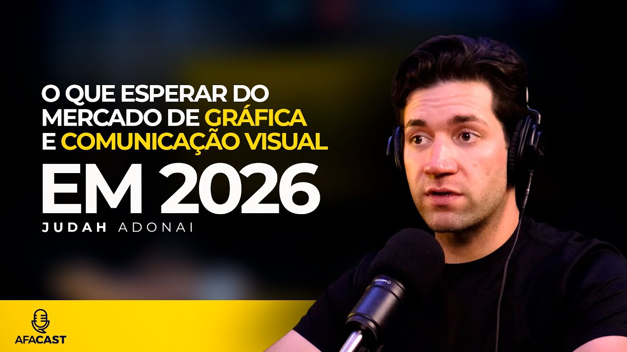 MERCADO DE GR&Aacute;FICA E COMUNICA&Ccedil;&Atilde;O VISUAL EM 2026 - AFACAST Ep.55 - Terceira Temporada