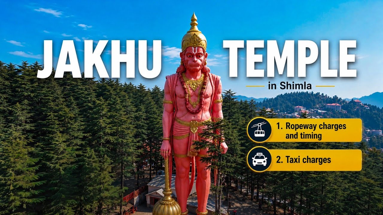 Jakhu Temple Shimla : Ropeway Charges & Timing | Taxi Charges | Complete Tour Guide