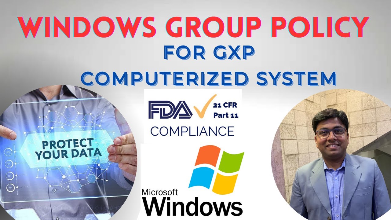 Windows group policy management for GxP computerized system | Windows Security Policies