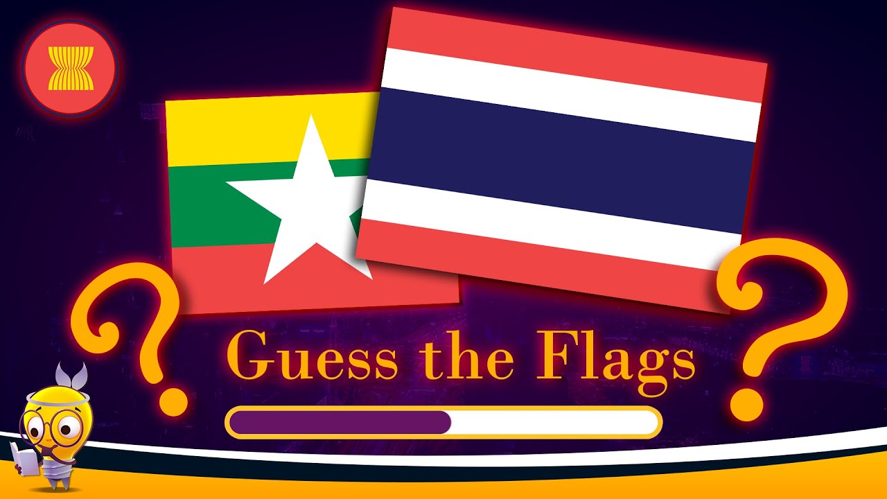 Can you Guess the ASEAN Countries by their flags ? | Quiz