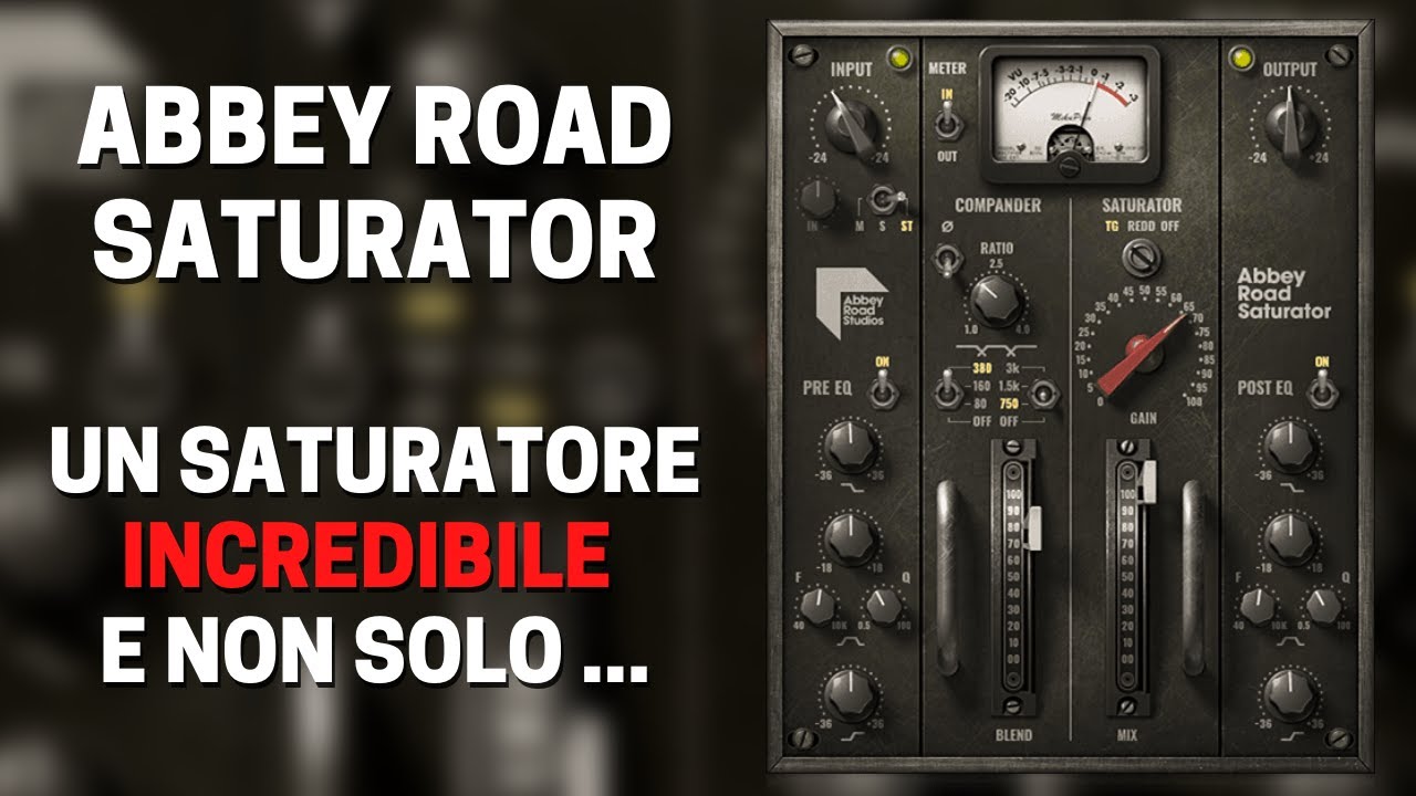 Abbey Road Saturator - Saturare come non avete mai fatto @waves