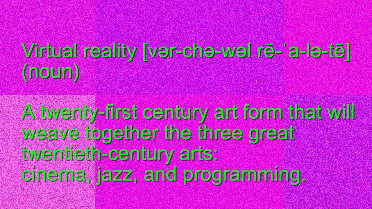 52 Definitions of Virtual Reality