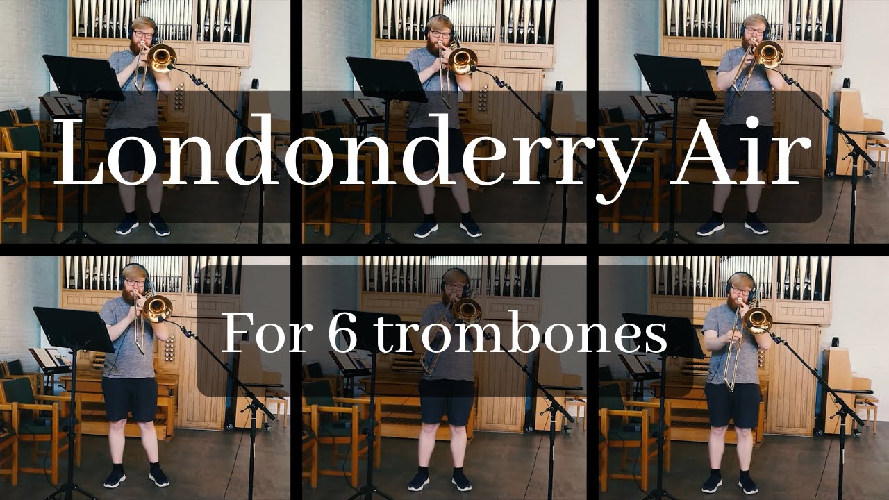 LONDONDERRY AIR - Trombone Sextet