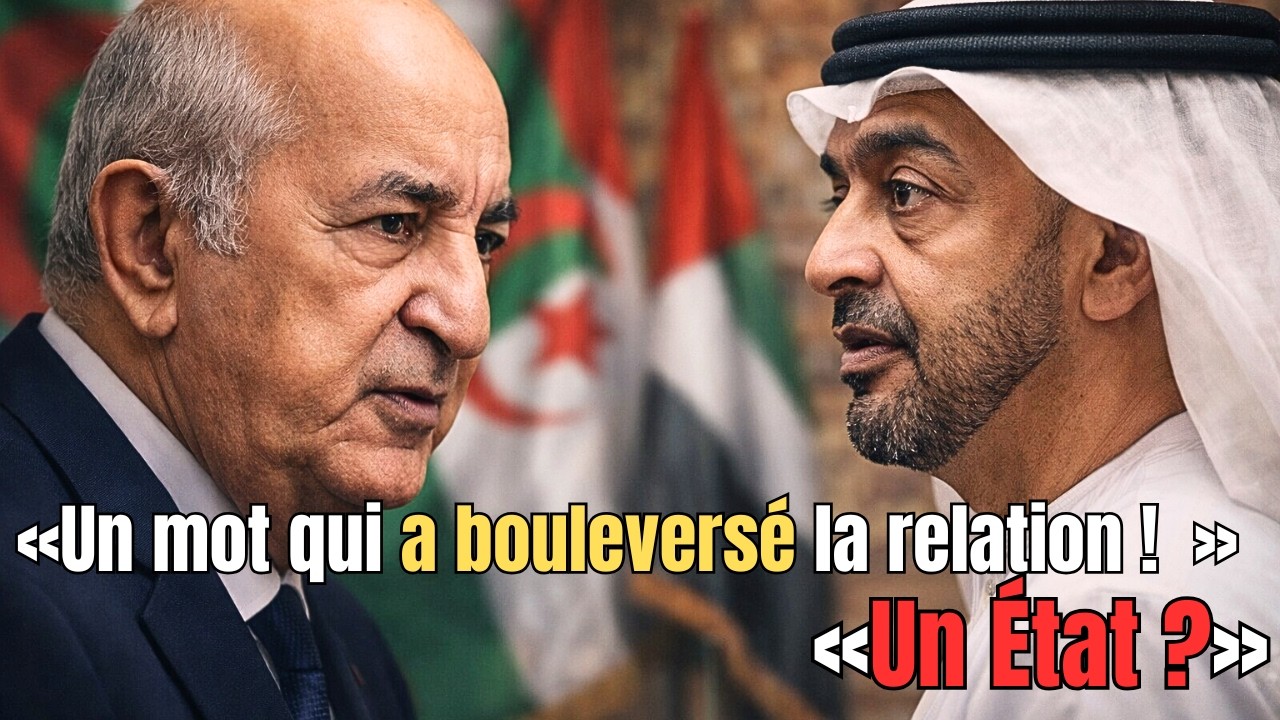 Crise algéro-émirienne : une déclaration qui interroge