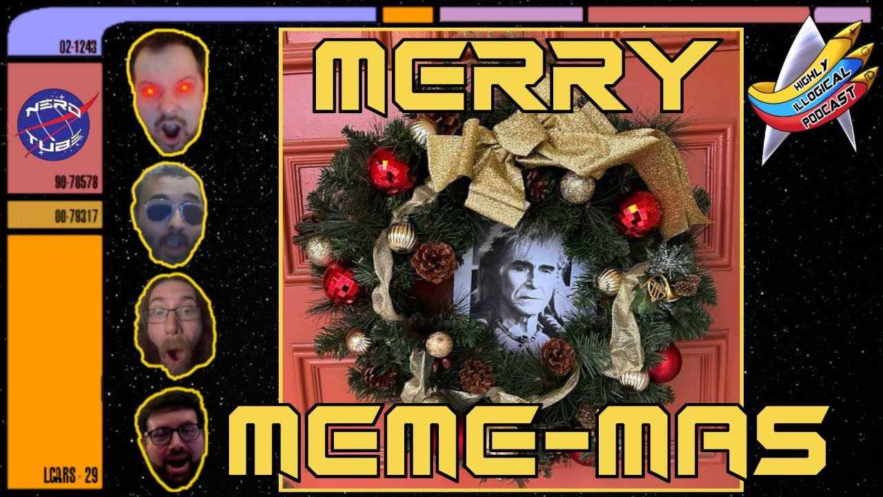 Merry MEME-Mas! Best Trek Meme's | Highly Illogical Podcast