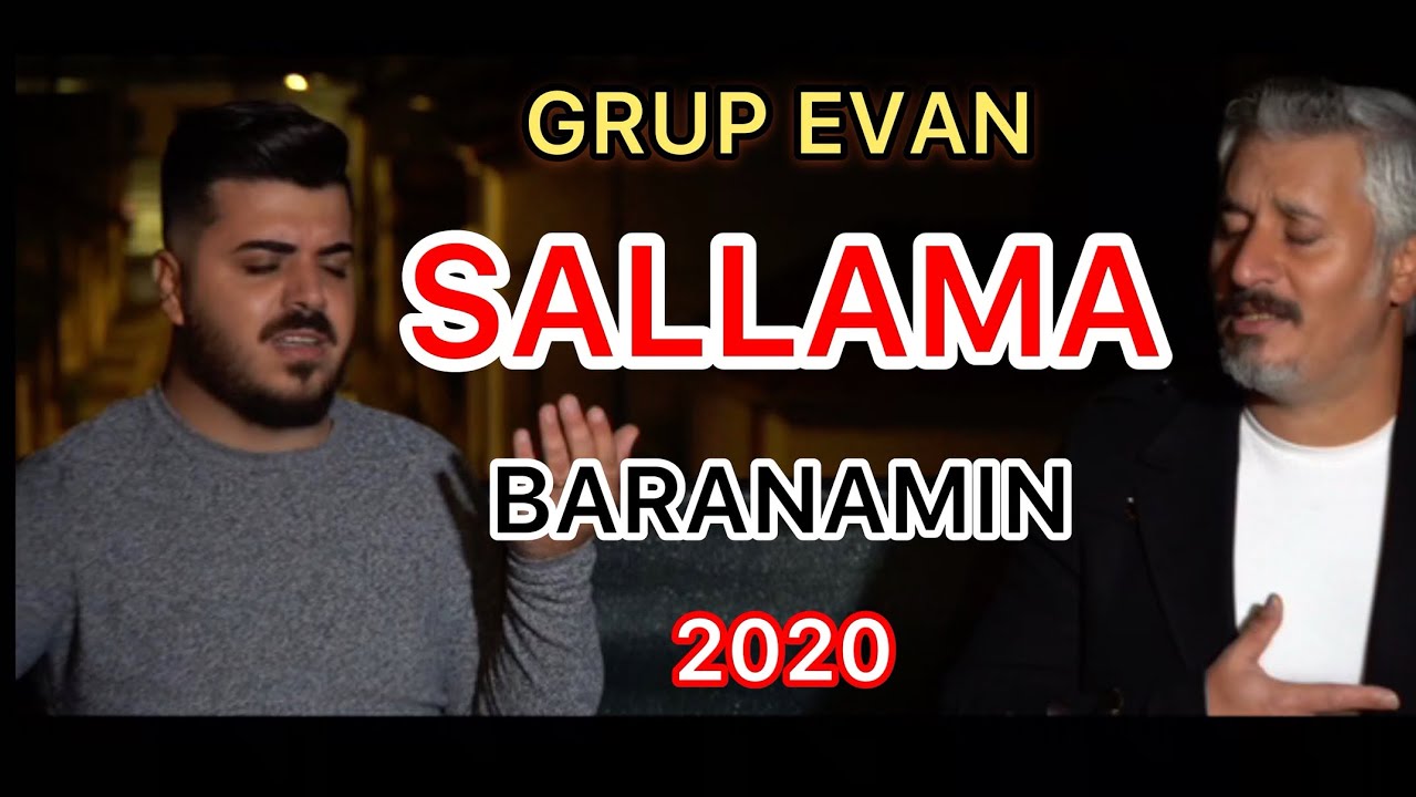 GRUP EVAN - BARANAMIN SALLAMA ( YAĞMURUM ) 2020