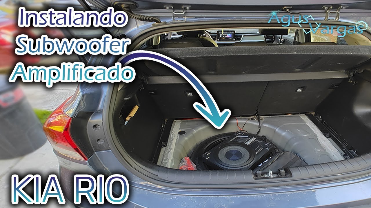 INSTALANDO SUBWOOFER AMPLIFICADO KIA RIO | Agus Vargas