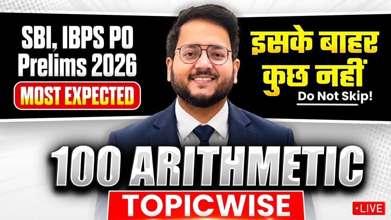 ✅ BEST 100 Topicwise Arithmetic Questions for IBPS, SBI PO Prelims 2026 🔵 Most EXPECTED Arithmetic