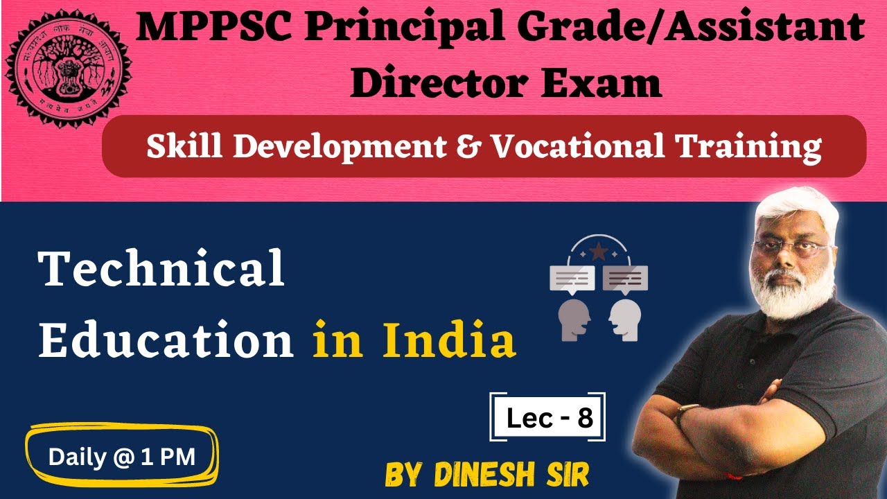 Technical Education in India - Vocational Training | MPPSC Principal Grade/Assistant Director Exam