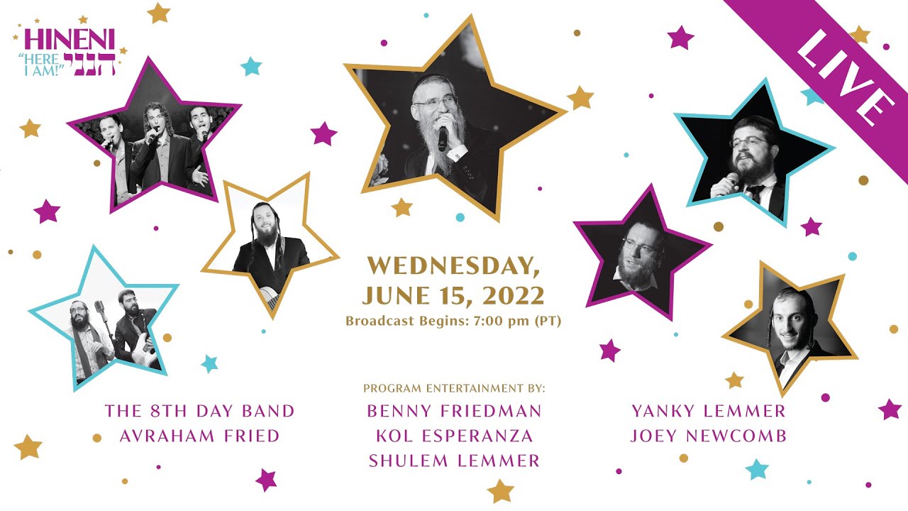 LIVE: Chabad of the Conejo “Hineni” Gala – A Star Studded Broadcast - 6/15/22