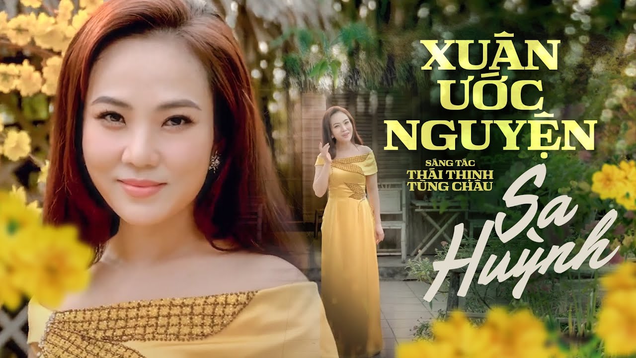 XUÂN ƯỚC NGUYỆN (Tết Giáp Thìn 2024) - SA HUỲNH || Thế rồi xuân lại đến rợp trời chim bay én lượn...