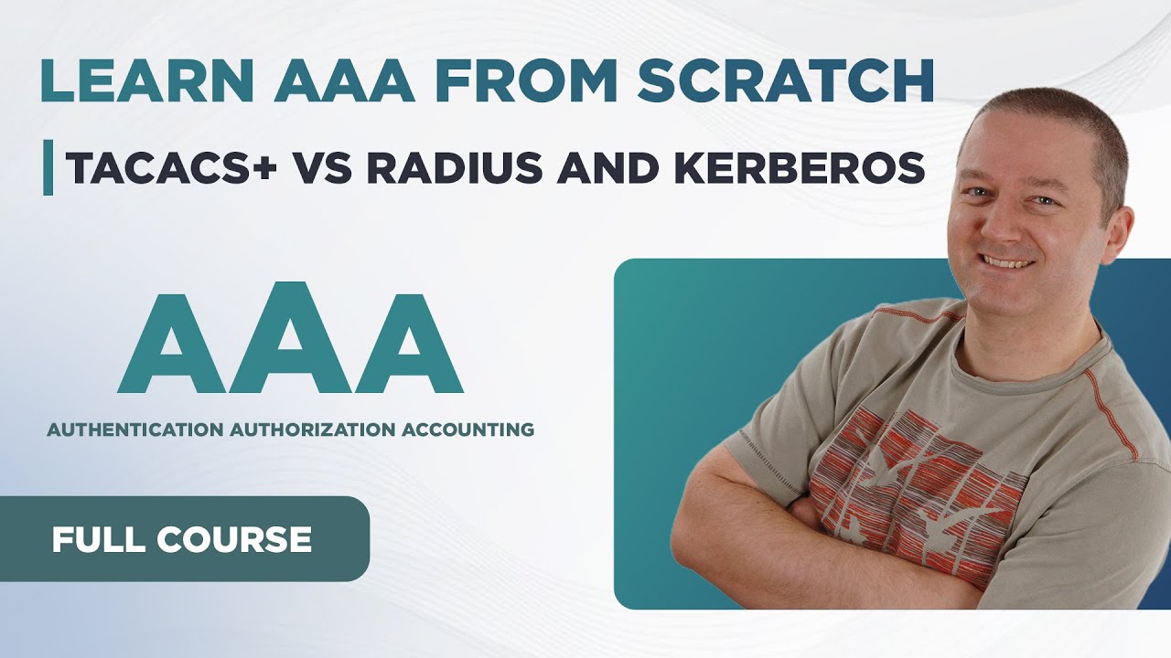 Learn AAA From Scratch | TACACS+ vs RADIUS and Kerberos [Full Course]