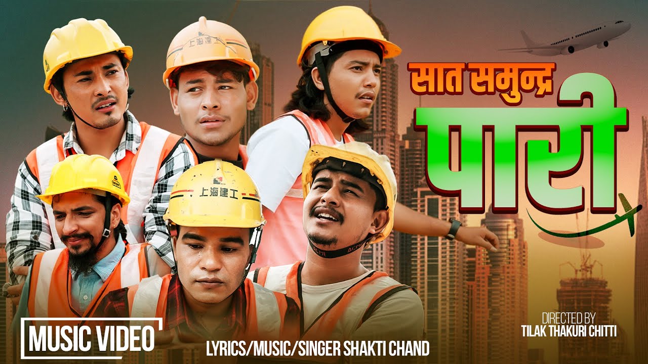 Sat Samundra Pari &bull; Shakti Chand &bull; Aasish Oli &bull; Alfaaz Shah &bull; Tilak Thakuri &bull; New Pradeshi Song 2025