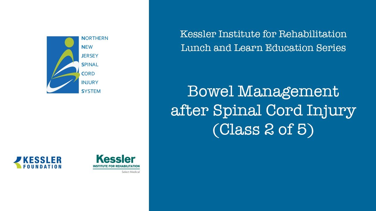 Bowel Management after Spinal Cord Injury (Class 2 of 5)
