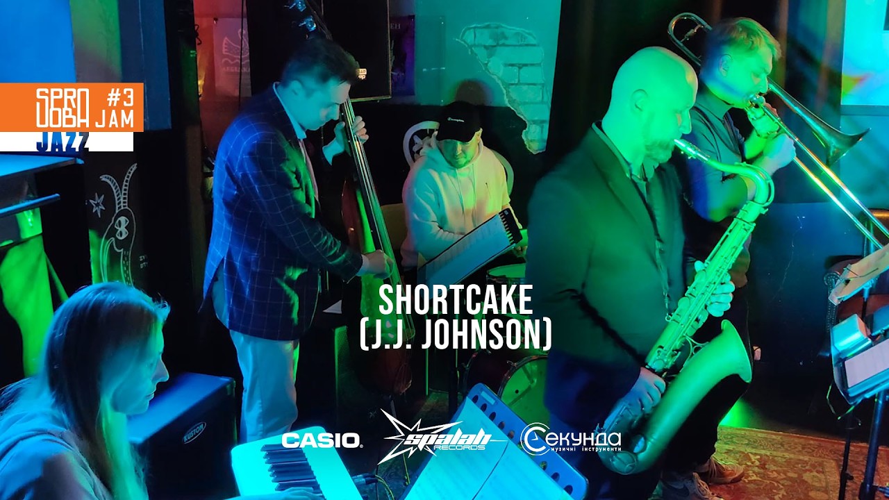 Sproba Jam #3 Jazz  - Shortcake (J.J. Johnson)
