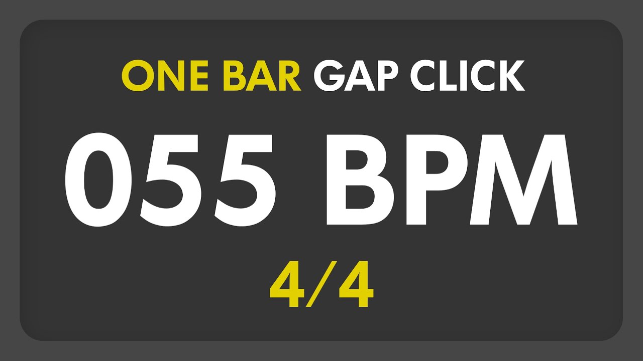 55 BPM - Gap Click - 1 Bar (4/4)