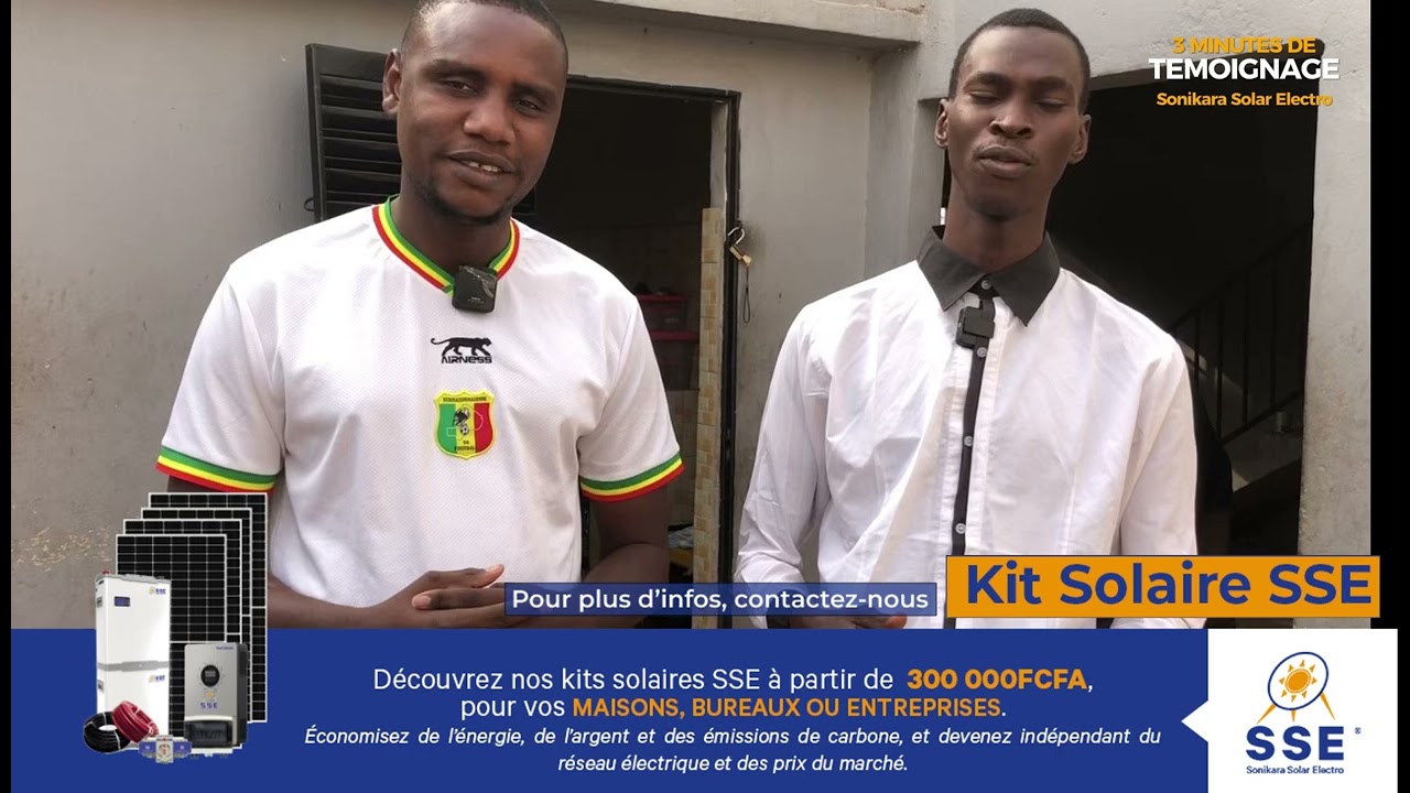 Témoignage d'un client satisfait. Sonikara Solar , le leader des équipements solaire au Mali