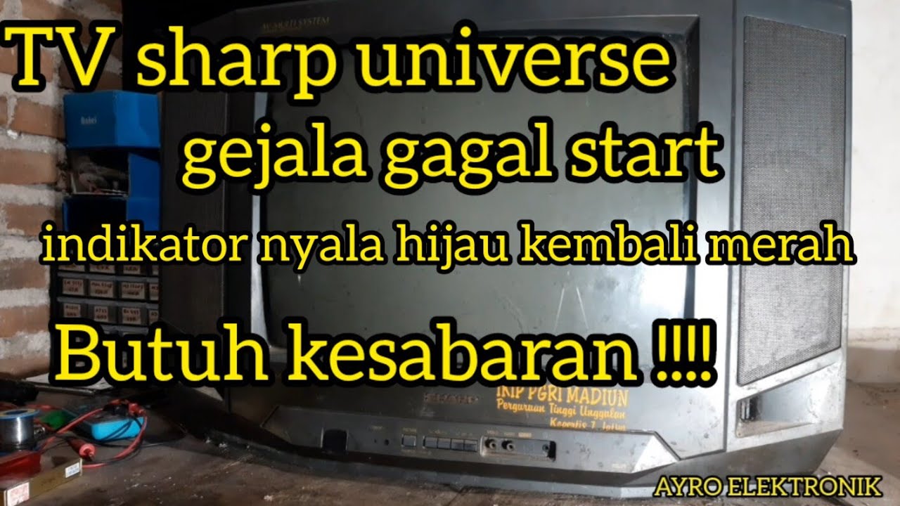 Servis tv sharp universe gagal start, indikator hijau sebentar kembali merah