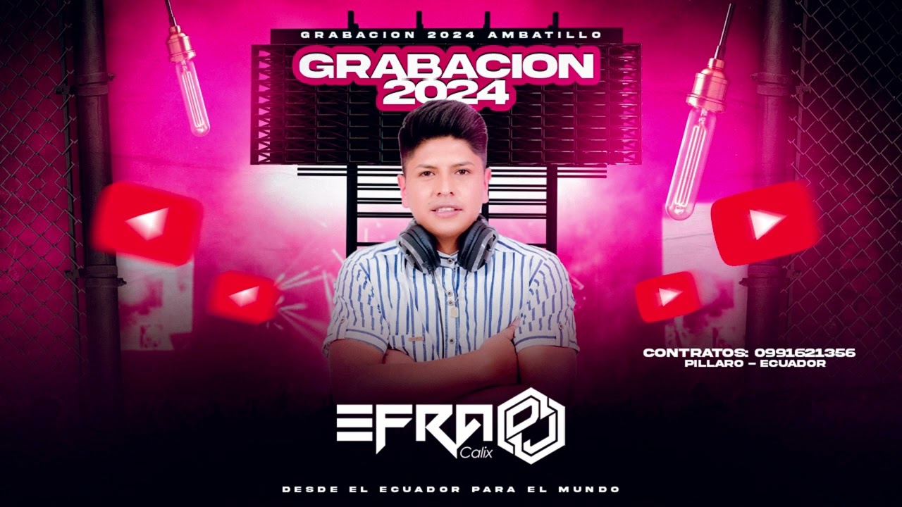 DJ EFRACALIX GRABACIO 2024 ANGAMARQUILLO