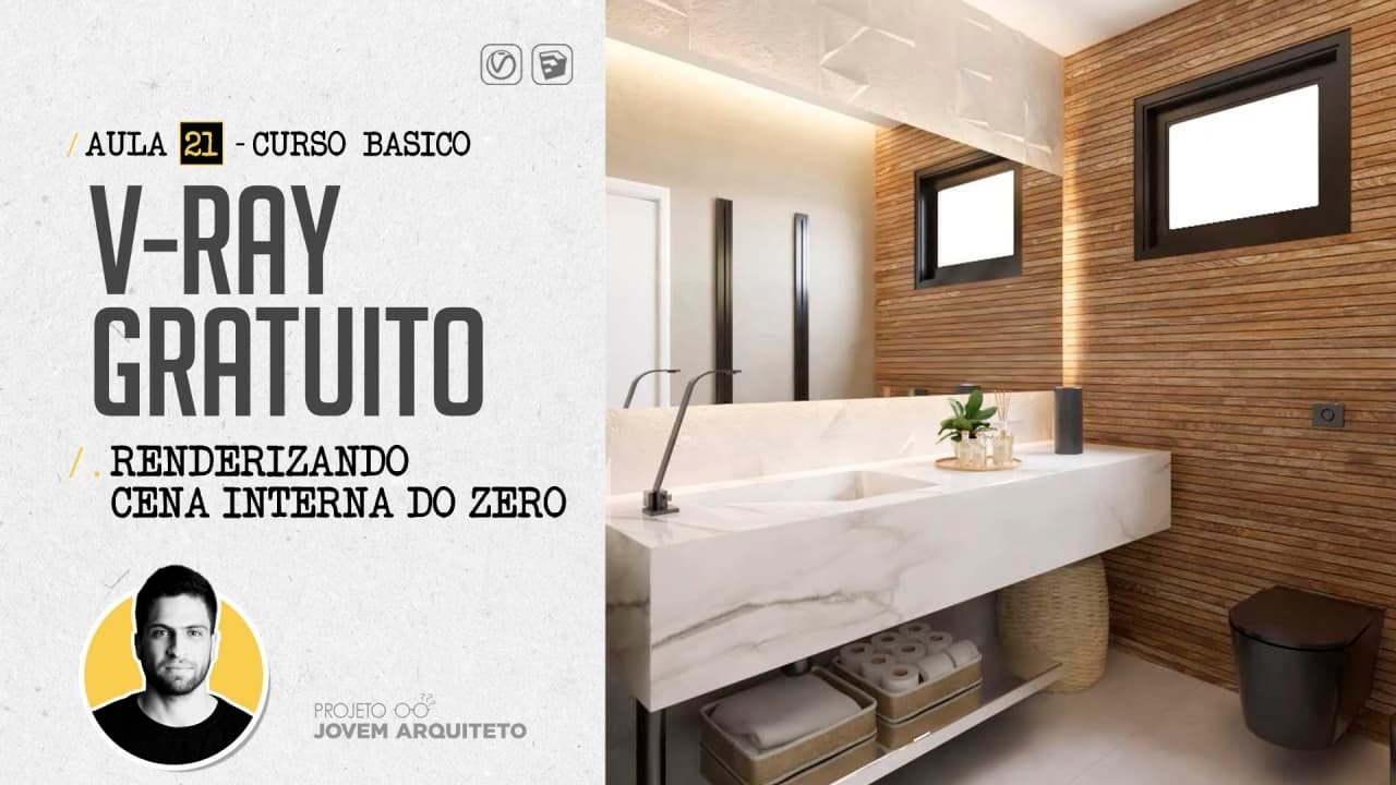 [CURSO GRATUITO DE V-RAY] AULA 21 - CENA INTERNA DO ZERO (RENDERIZANDO PROJETO DE INTERIORES EM 1H)