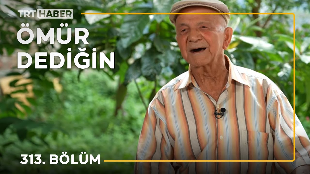 Ömür Dediğin 313. Bölüm