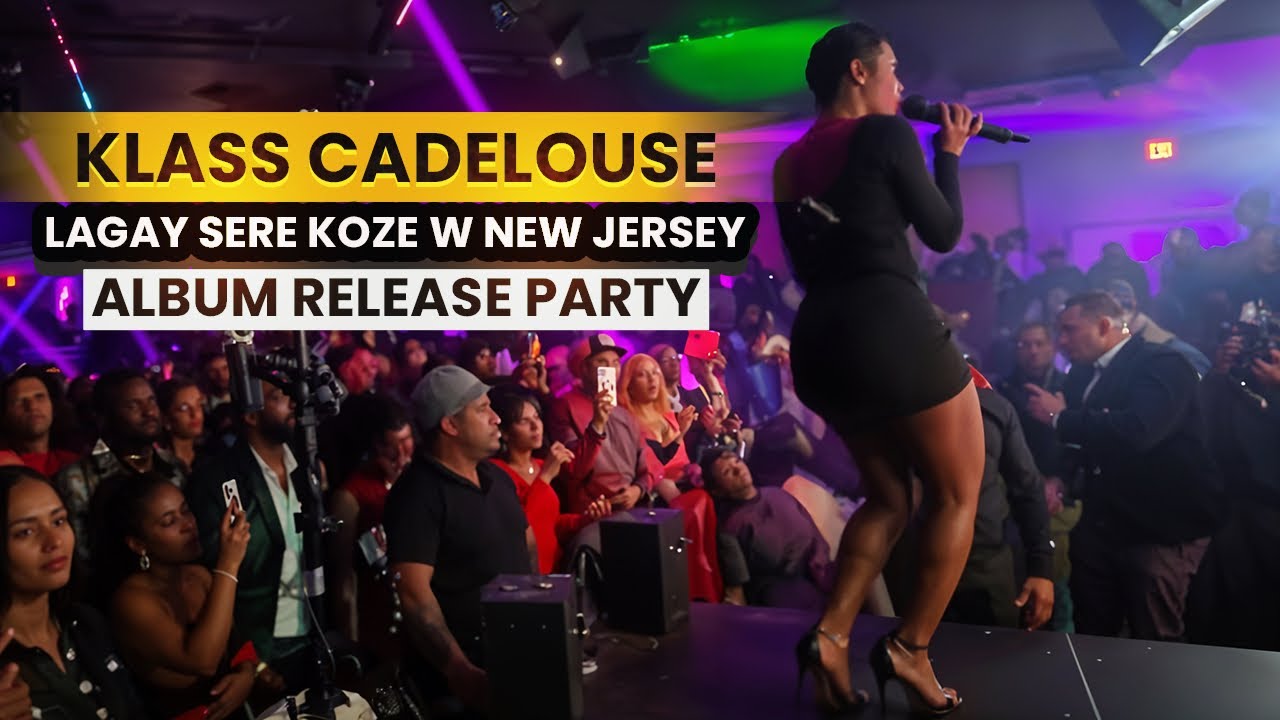 KLASS CADELOUSE LAGAY SERE KOZE W NEW JERSEY ALBUM RELEASE PARTY