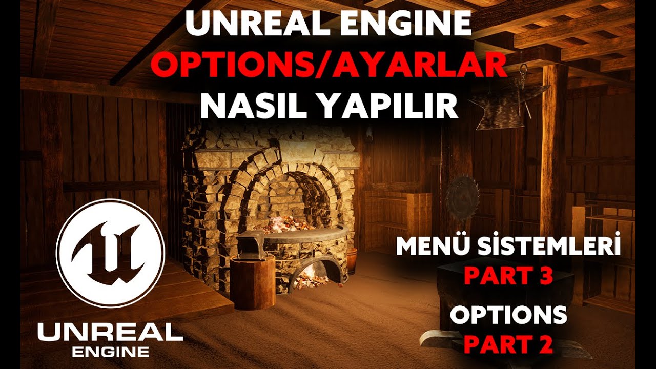 Unreal Engine Ayarlar/Options/Settings Nasıl Yapılır || OPTIONS PART 2 Menü Sistemleri PART 3