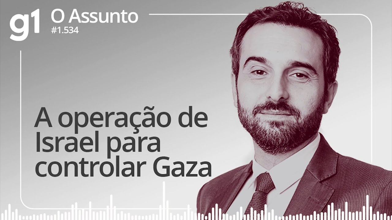 Israel e a nova ofensiva sobre Gaza | O ASSUNTO