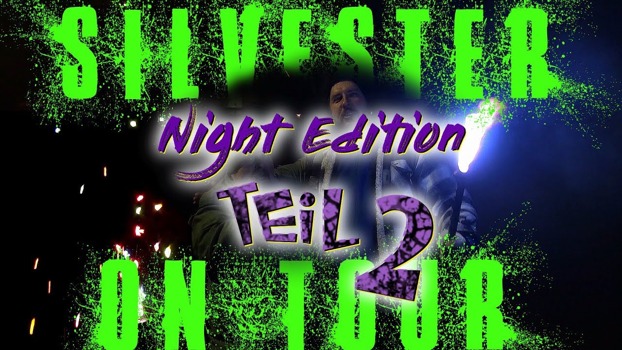 🎆SILVESTER ON TOUR 2017 / 2018🎆 | Unterwegs mit Brüdern und Freunden | Night Edition🌆 #2