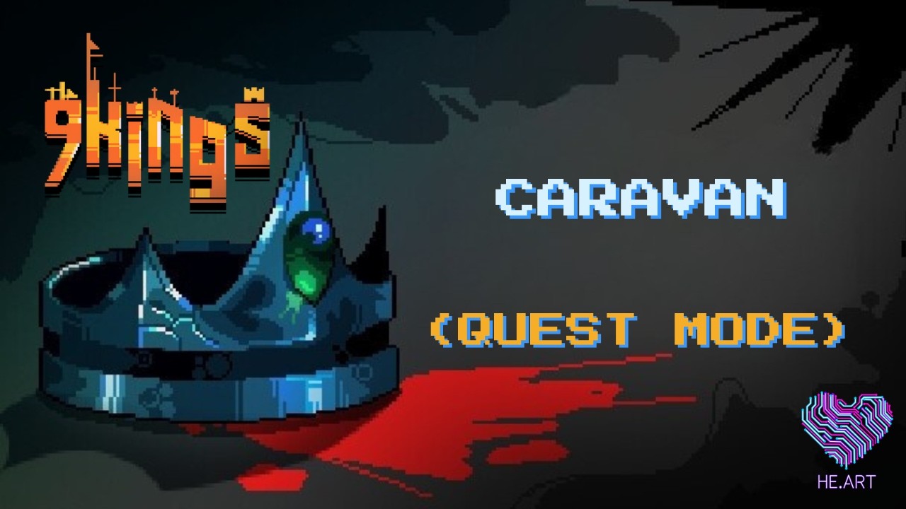 9 Kings - Caravan (Quest Mode)